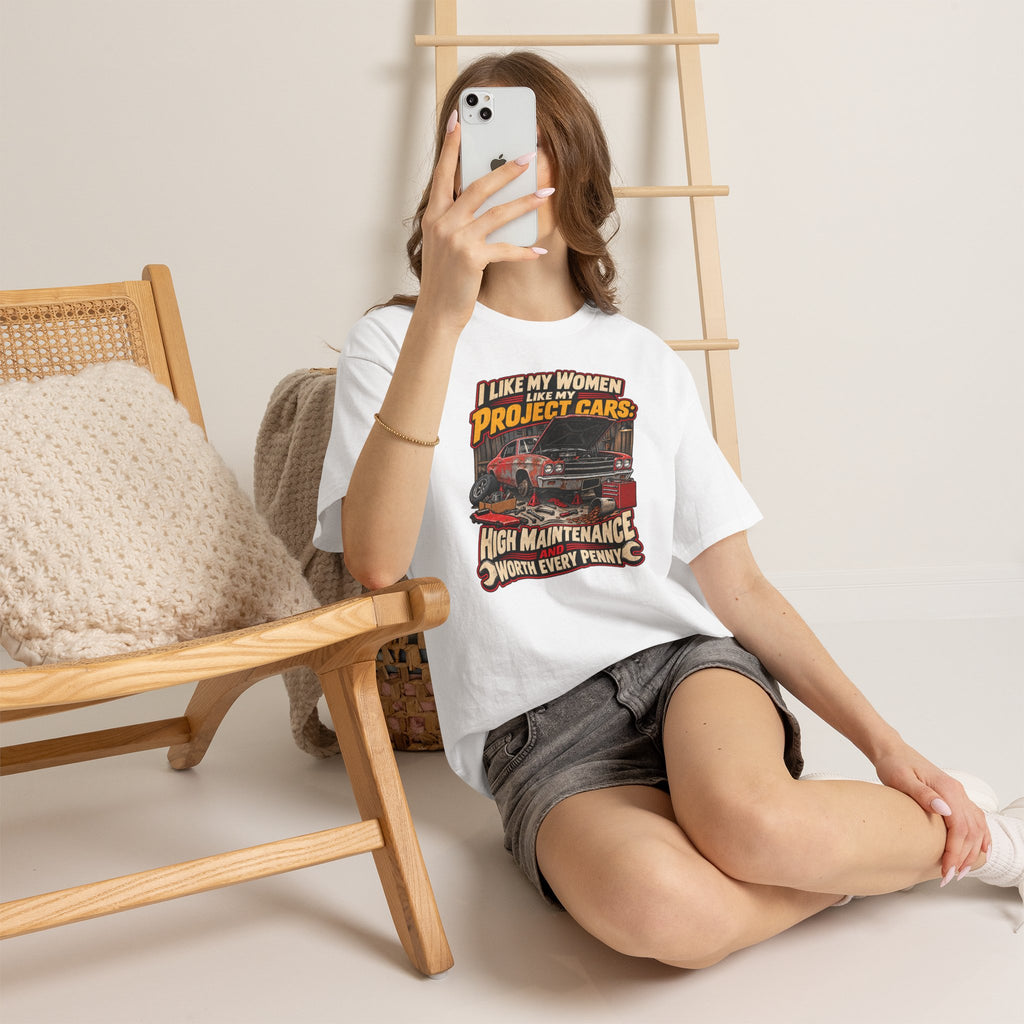 I Like My Women Like My Project Cars — High Maintenance Tee