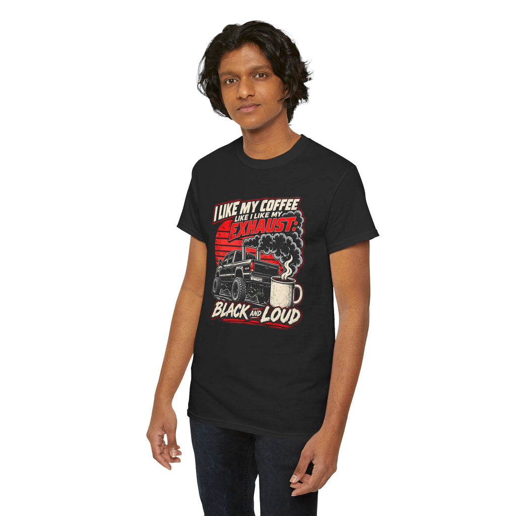 I Like My Coffee Like My Exhaust — Black and Loud Tee