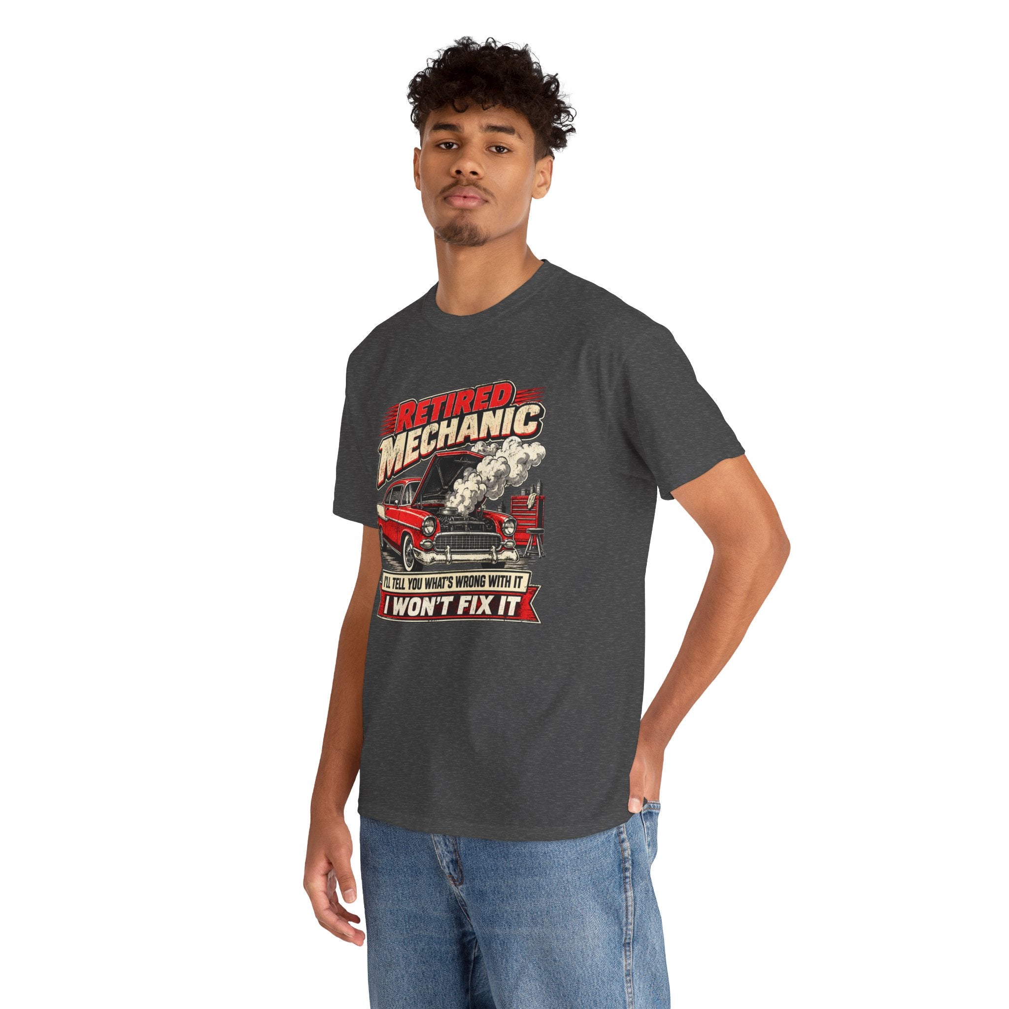 Retired Mechanic Tee — I'll Tell You What's Wrong With It