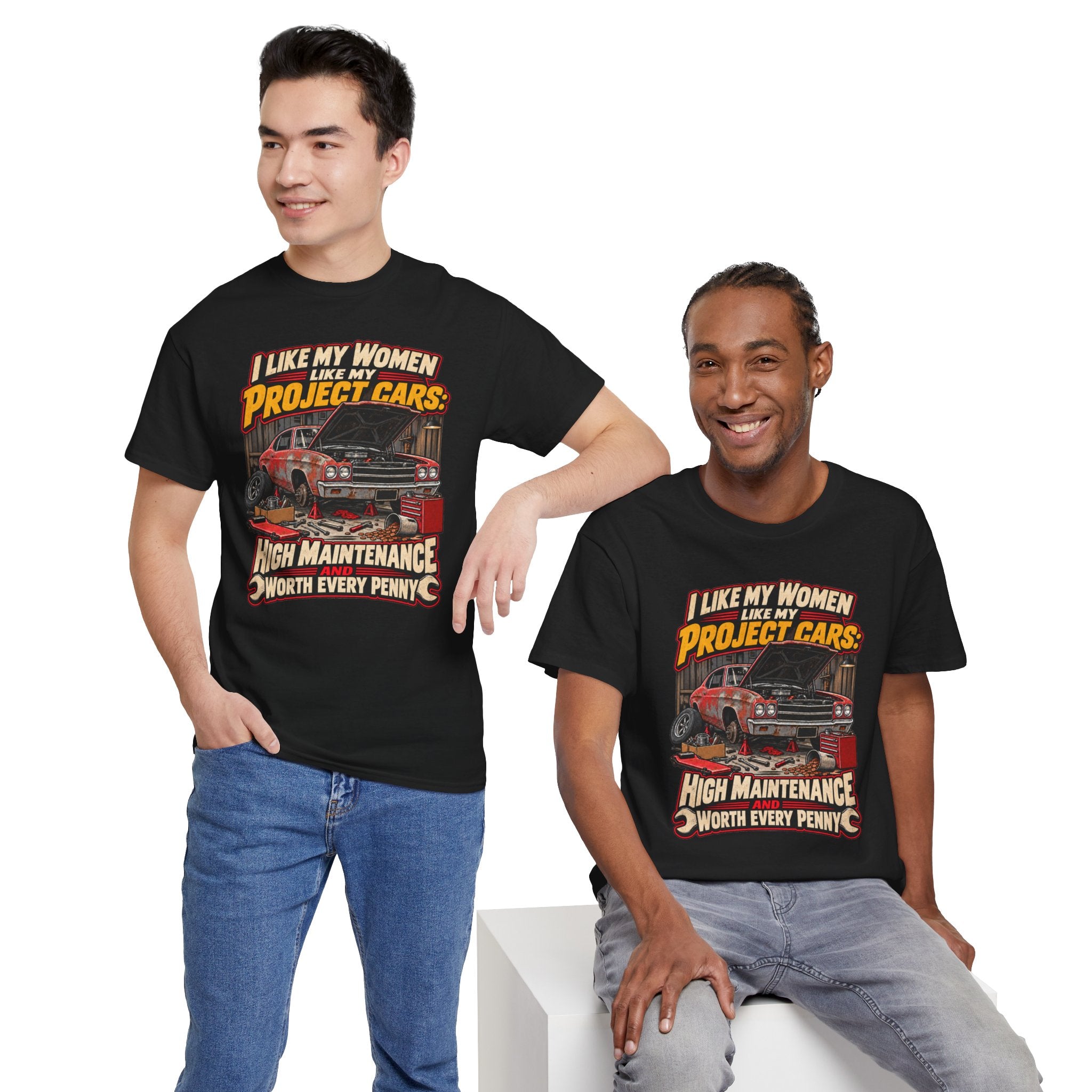 I Like My Women Like My Project Cars — High Maintenance Tee