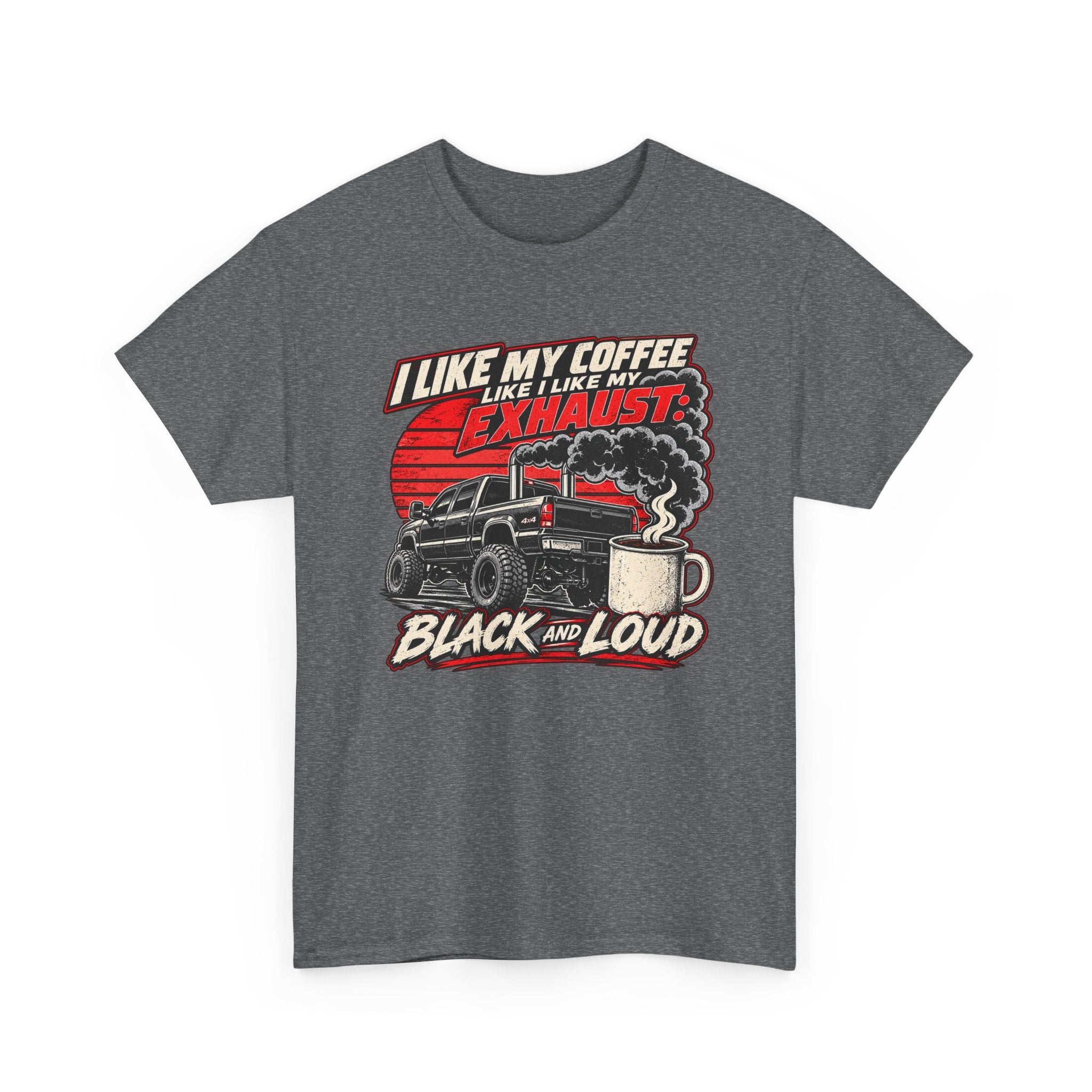 I Like My Coffee Like My Exhaust — Black and Loud Tee