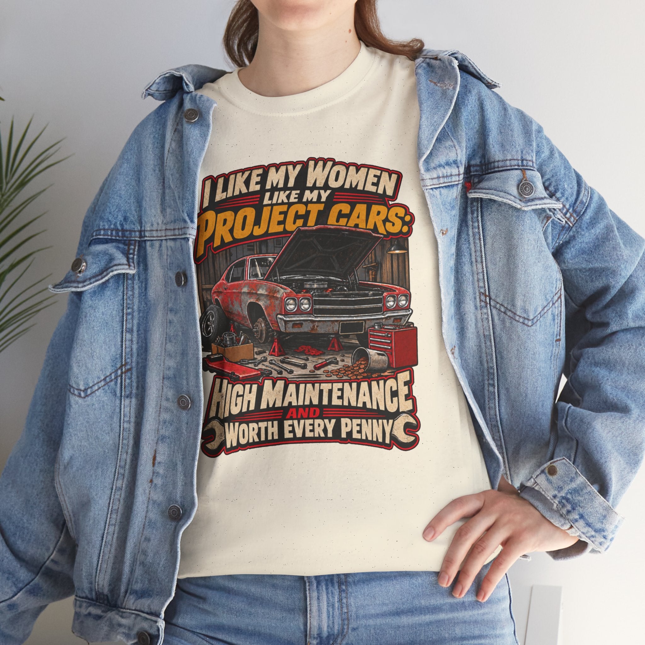 I Like My Women Like My Project Cars — High Maintenance Tee