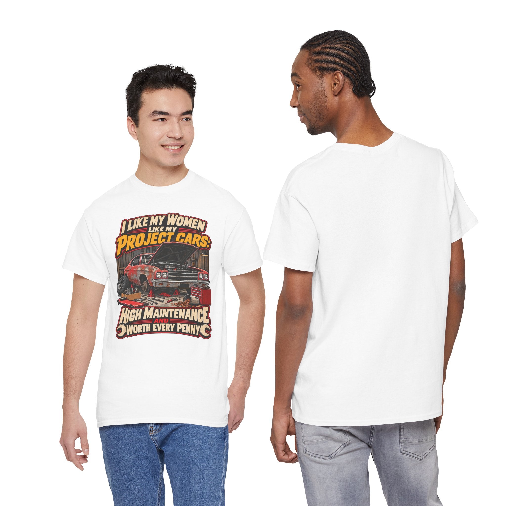 I Like My Women Like My Project Cars — High Maintenance Tee