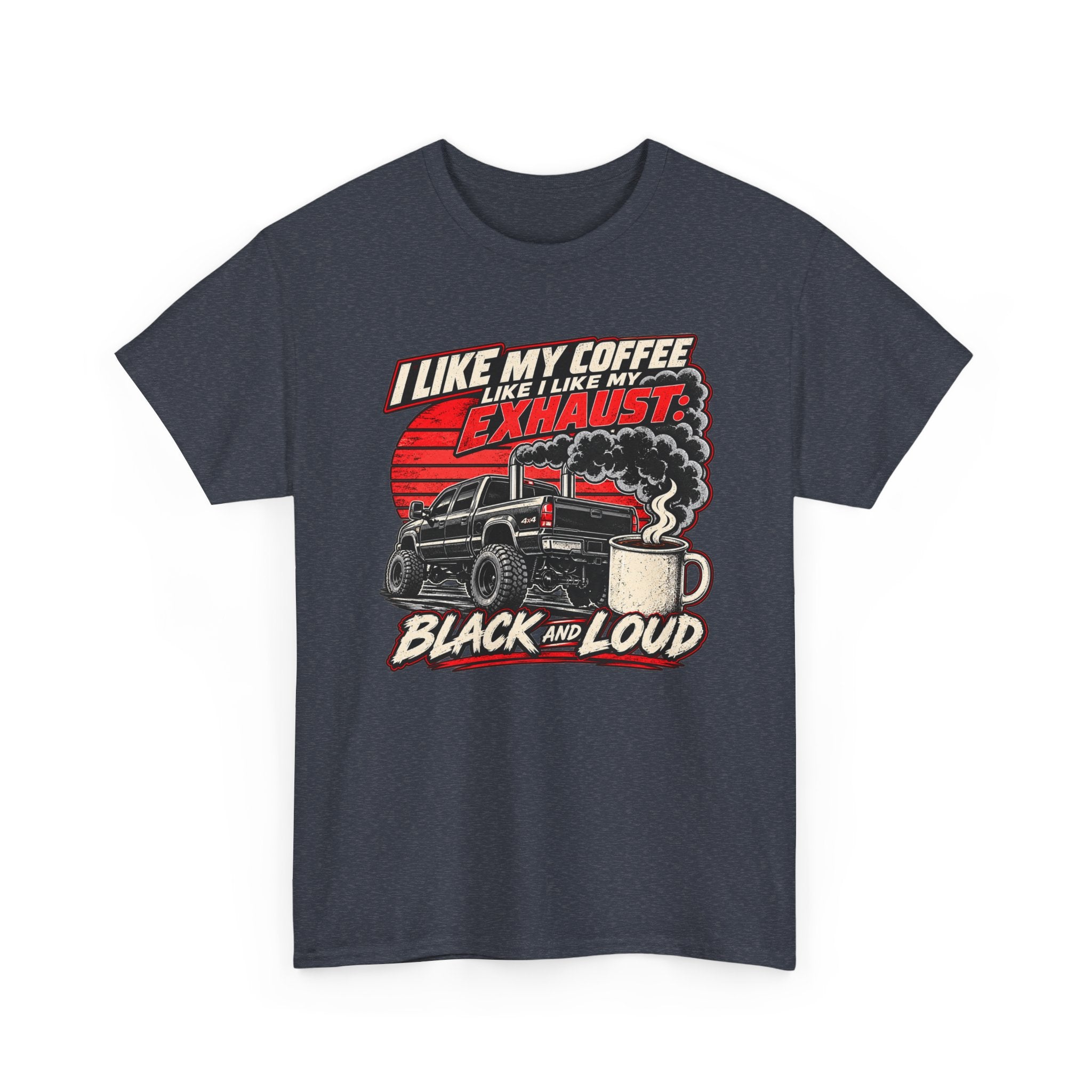 I Like My Coffee Like My Exhaust — Black and Loud Tee