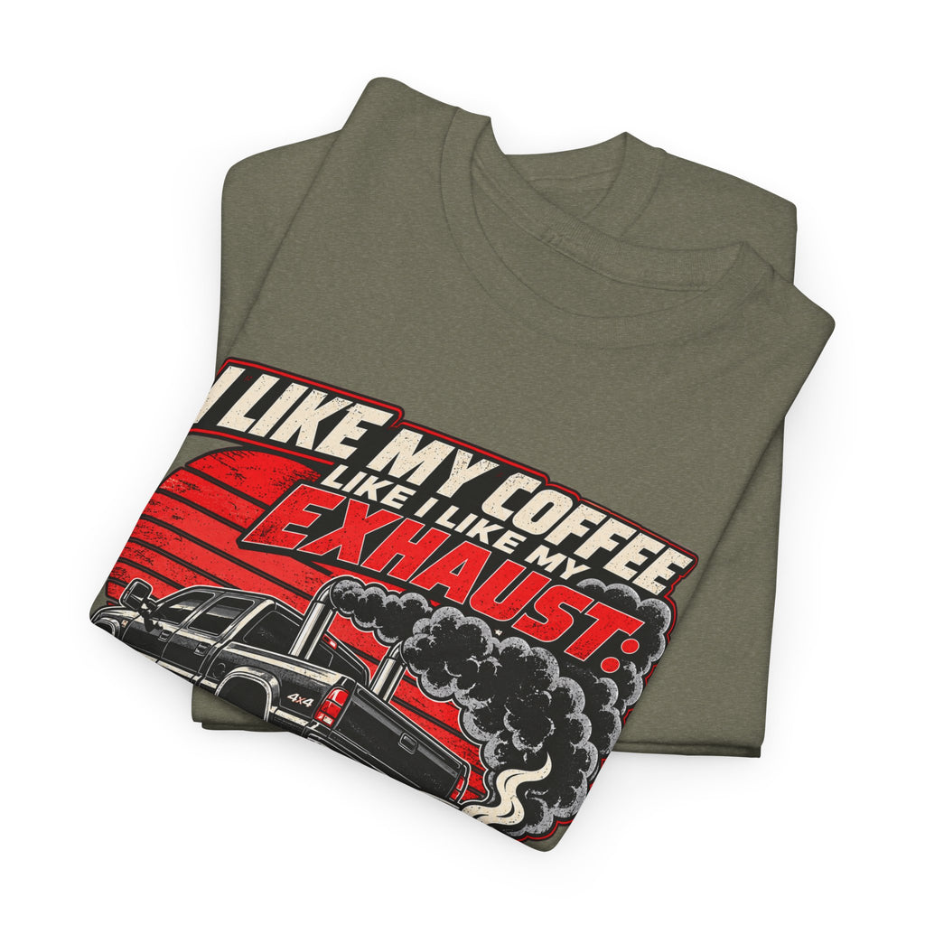 I Like My Coffee Like My Exhaust — Black and Loud Tee