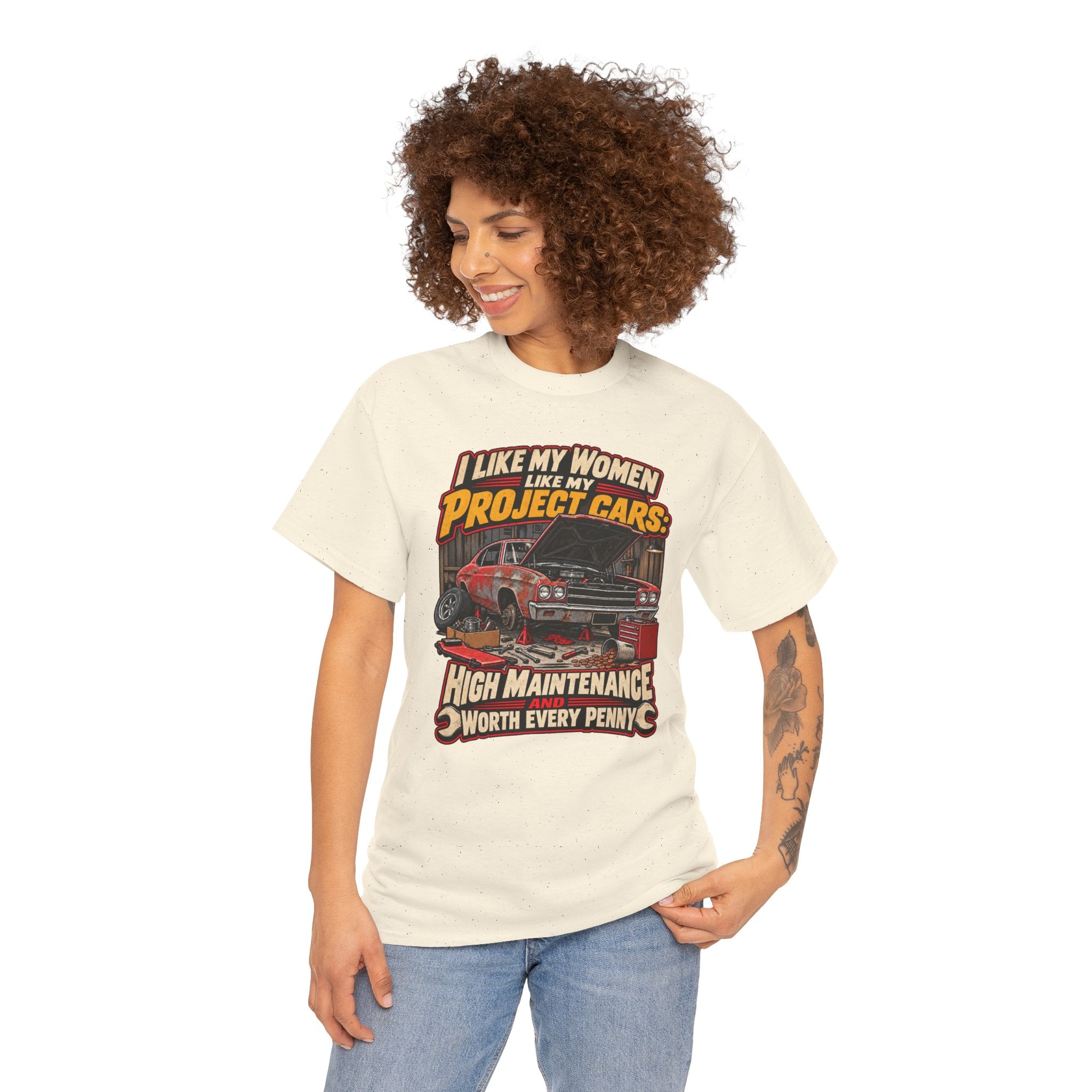 I Like My Women Like My Project Cars — High Maintenance Tee