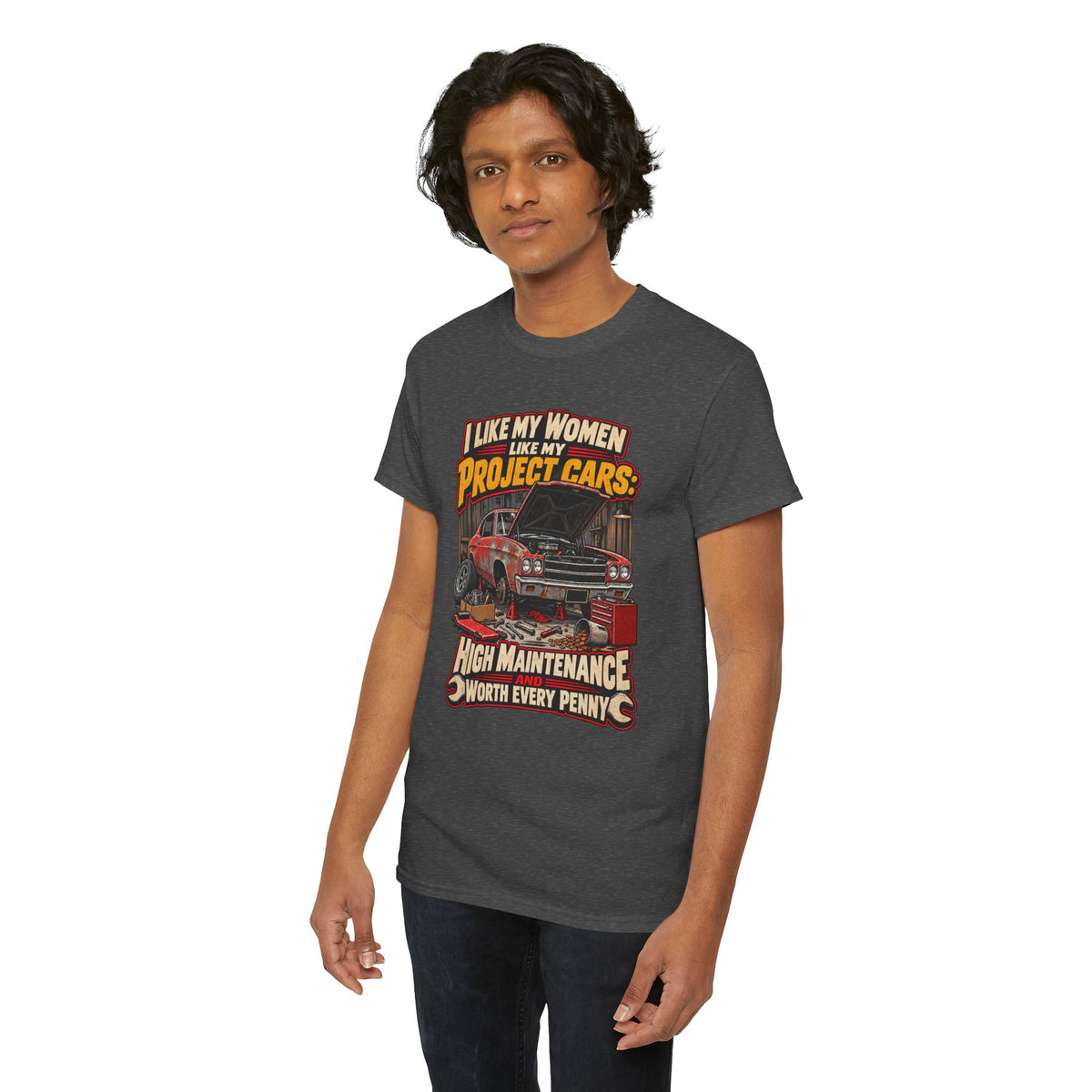 I Like My Women Like My Project Cars — High Maintenance Tee