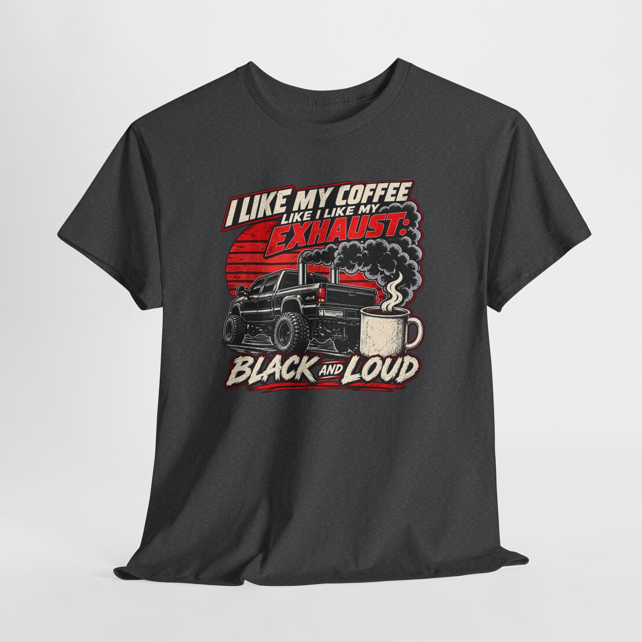 I Like My Coffee Like My Exhaust — Black and Loud Tee