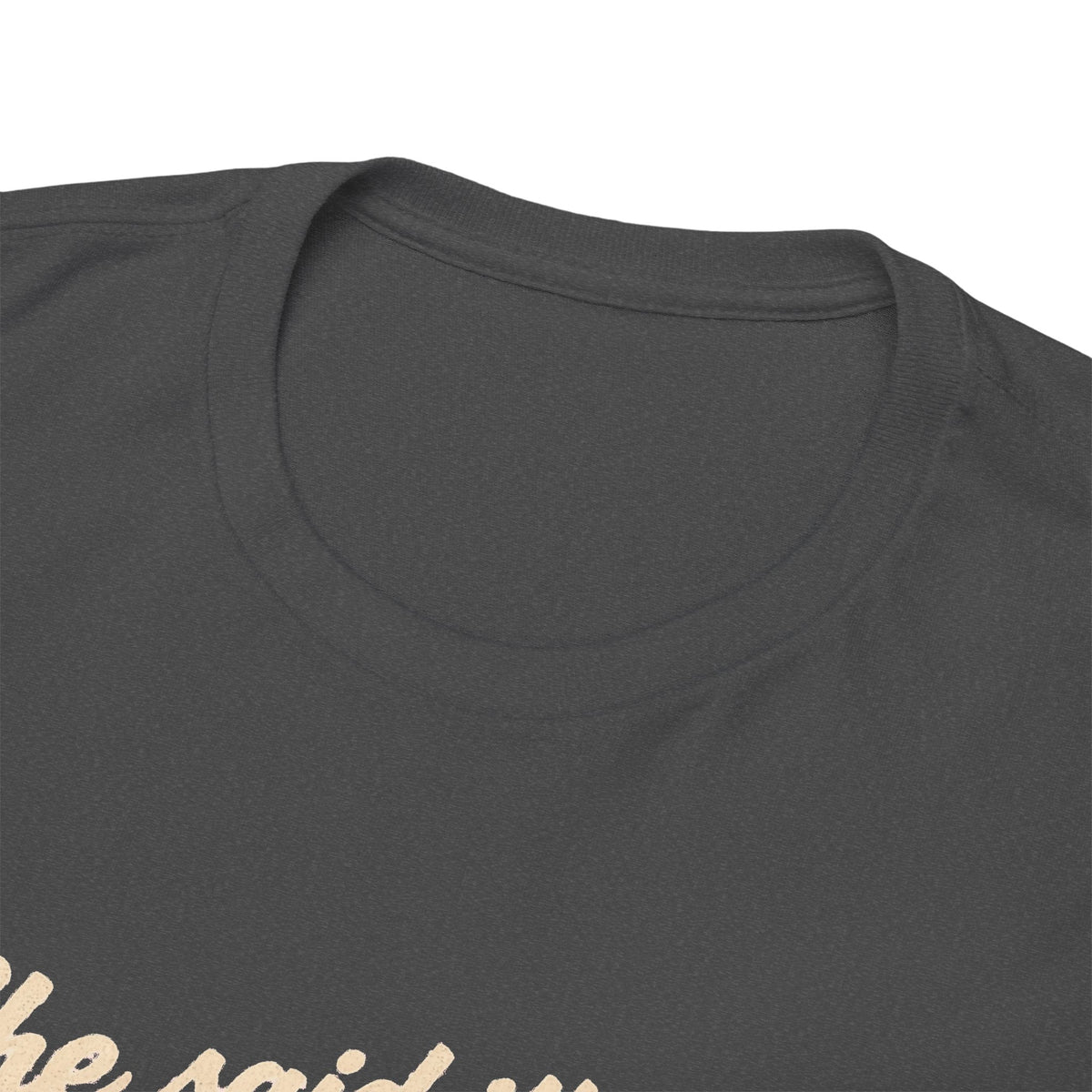 She Said It's Me or the Cars — Funny Muscle Car Tee