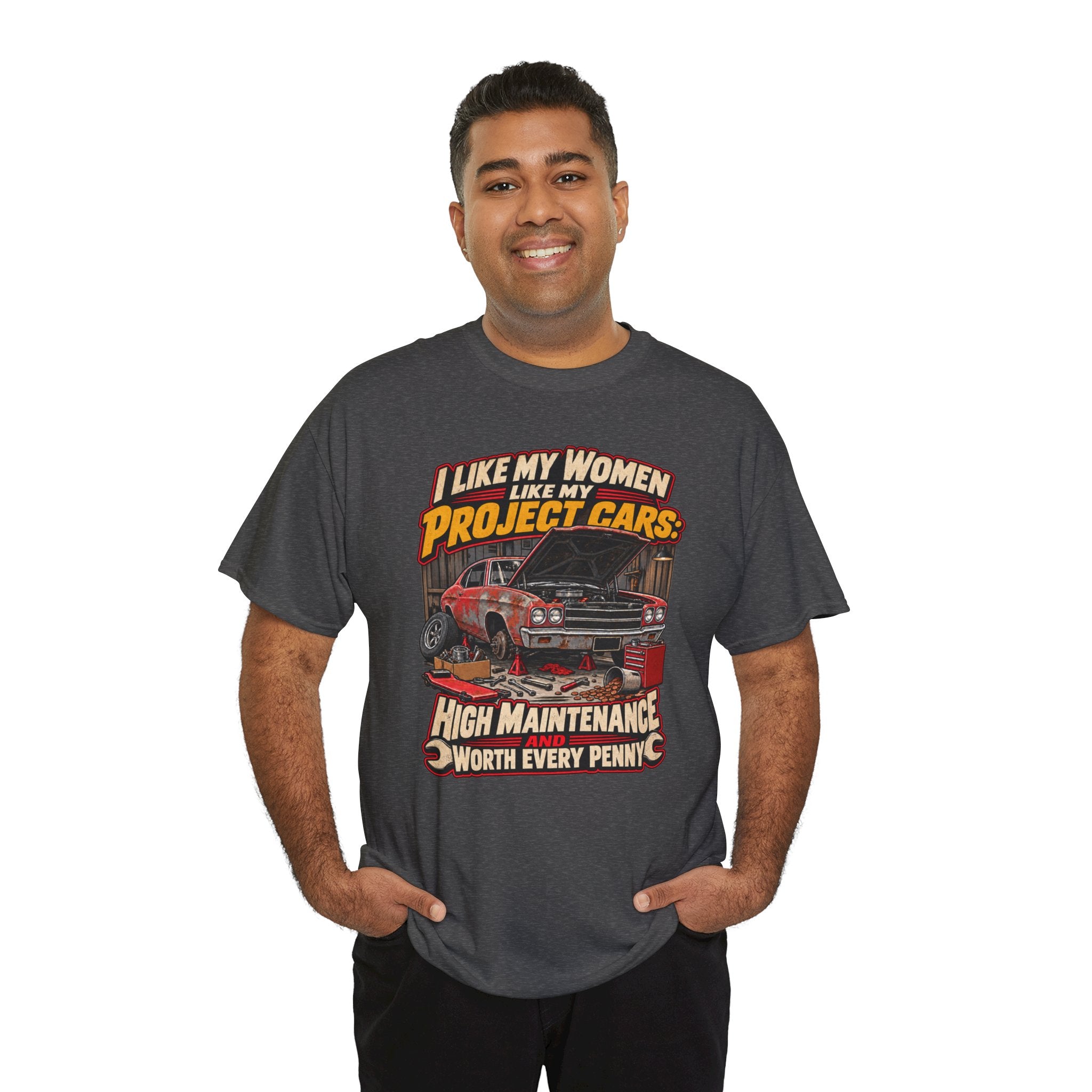 I Like My Women Like My Project Cars — High Maintenance Tee