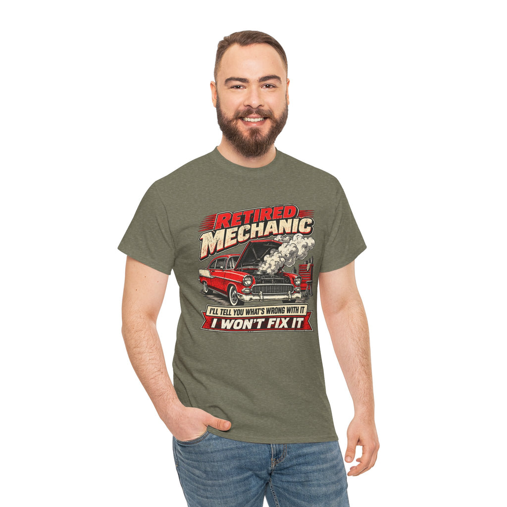 Retired Mechanic Tee — I'll Tell You What's Wrong With It