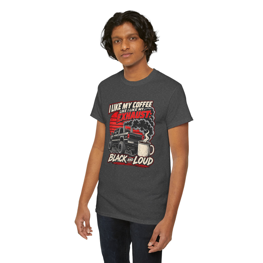 I Like My Coffee Like My Exhaust — Black and Loud Tee