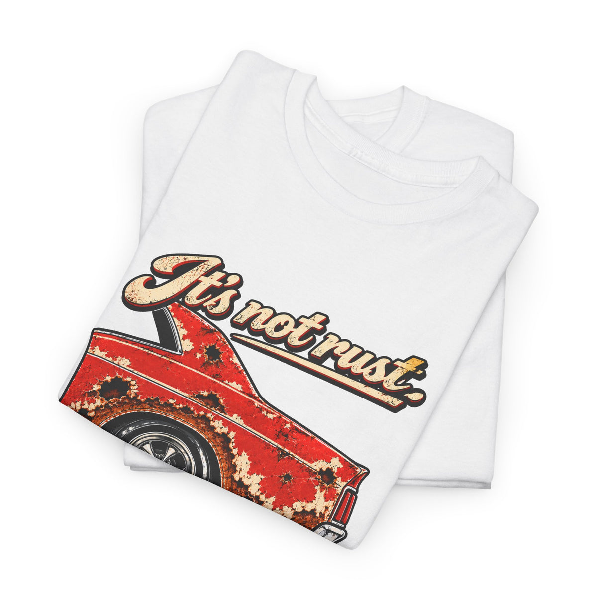 It's Not Rust, It's Called Patina — Classic Car Tee