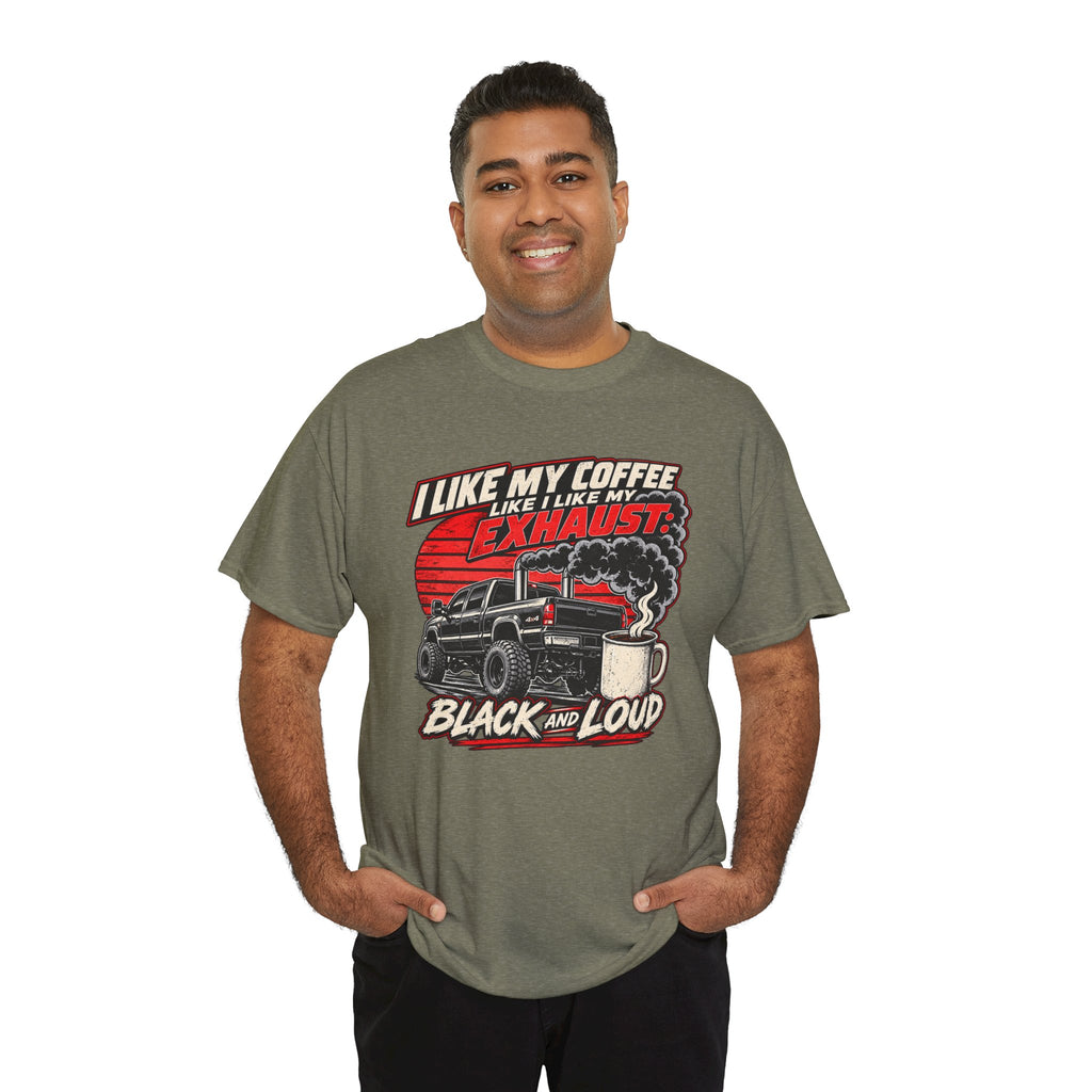 I Like My Coffee Like My Exhaust — Black and Loud Tee