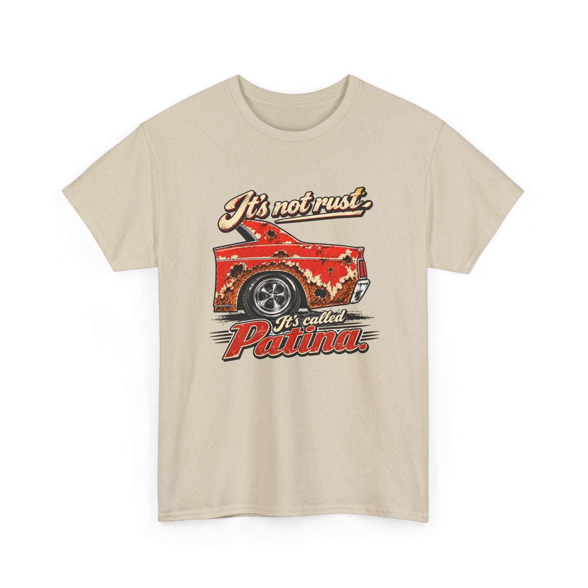 It's Not Rust, It's Called Patina — Classic Car Tee