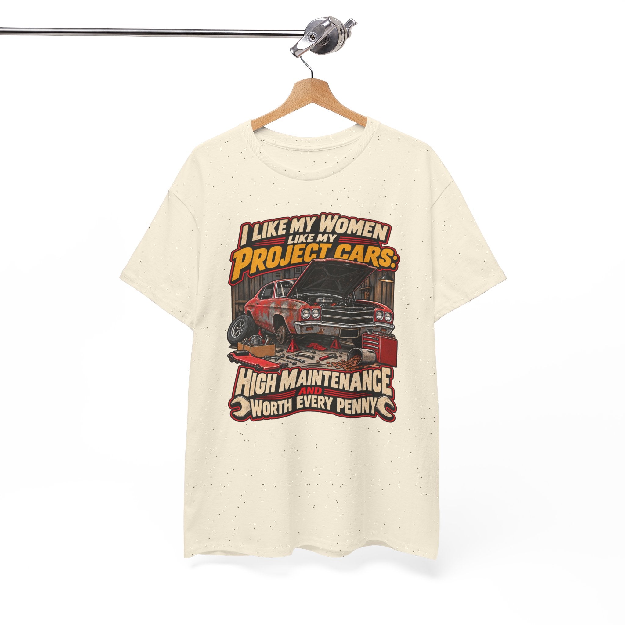 I Like My Women Like My Project Cars — High Maintenance Tee