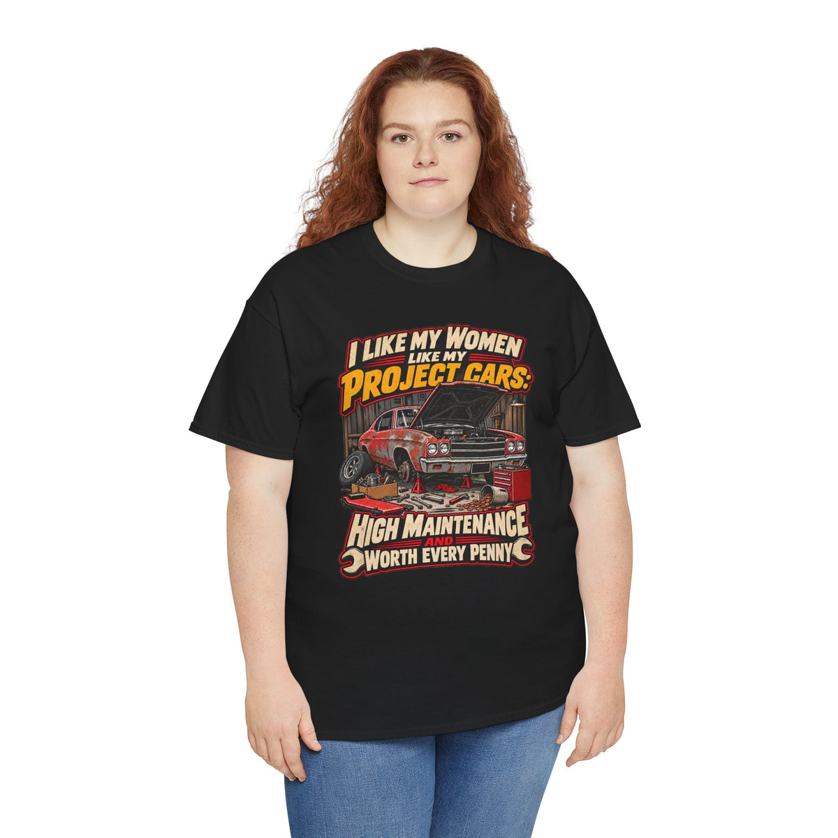 I Like My Women Like My Project Cars — High Maintenance Tee