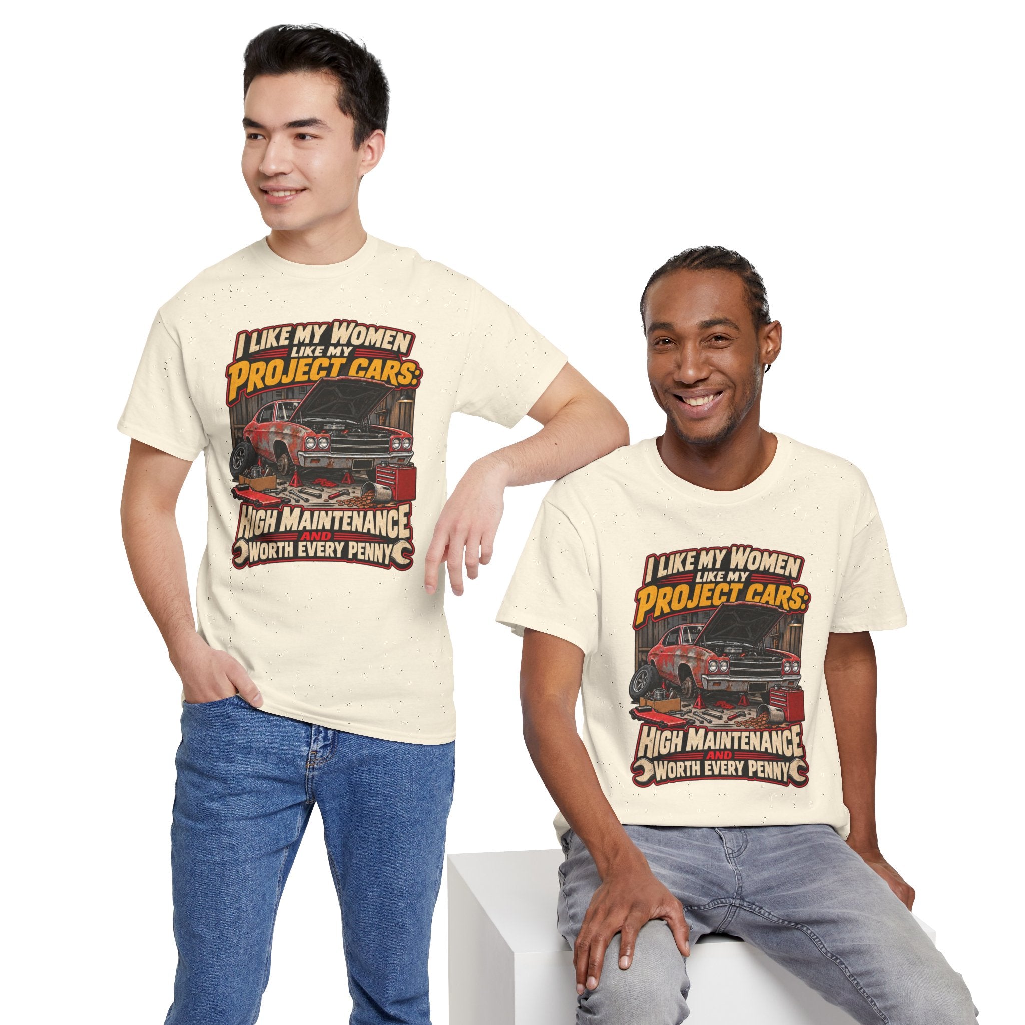 I Like My Women Like My Project Cars — High Maintenance Tee