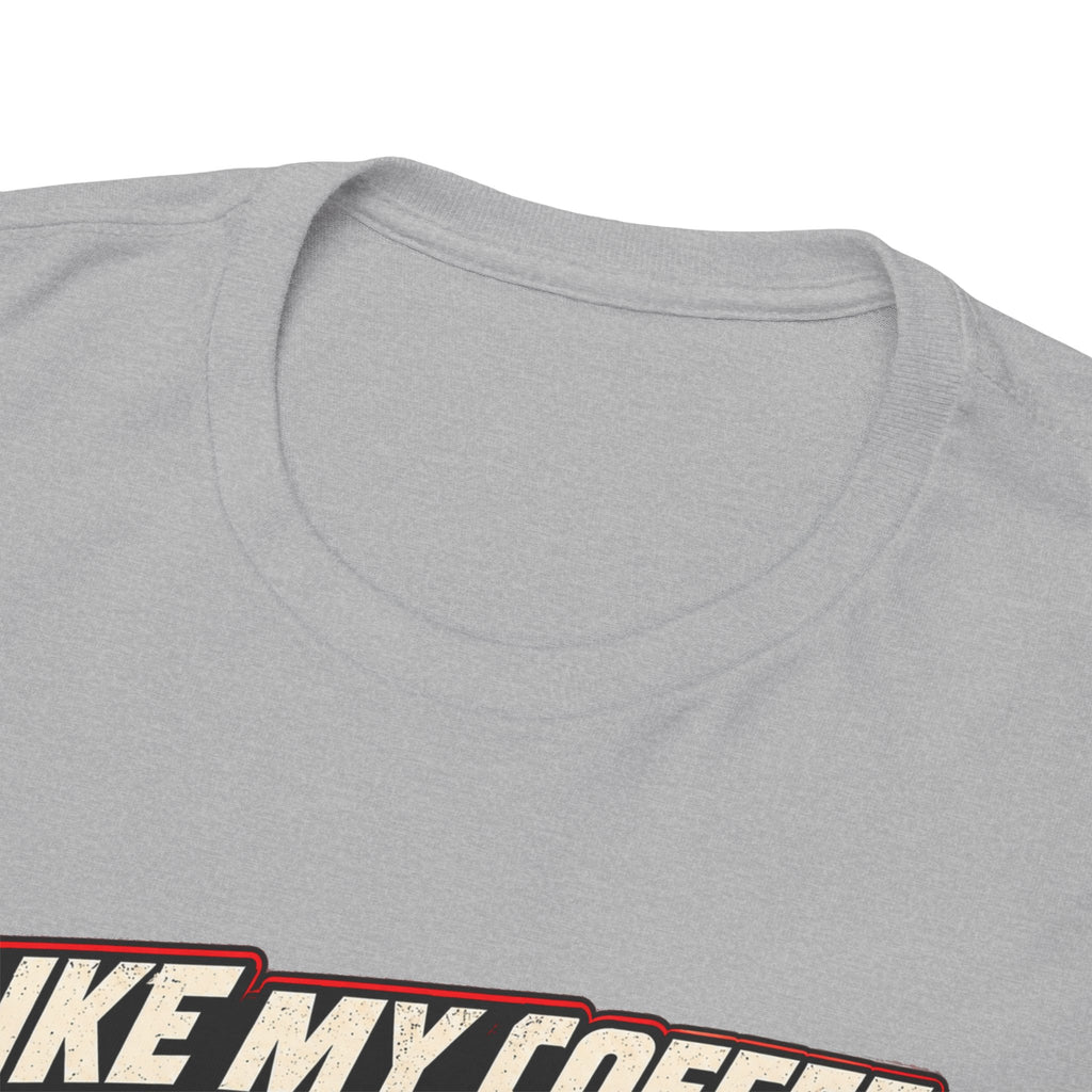 I Like My Coffee Like My Exhaust — Black and Loud Tee