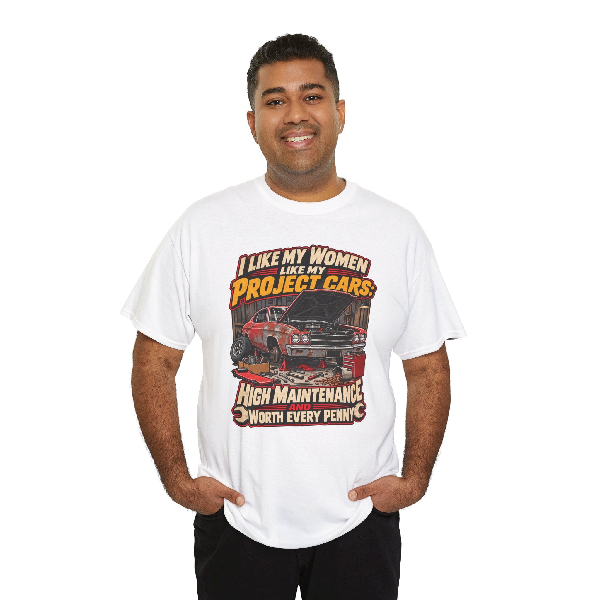 I Like My Women Like My Project Cars — High Maintenance Tee