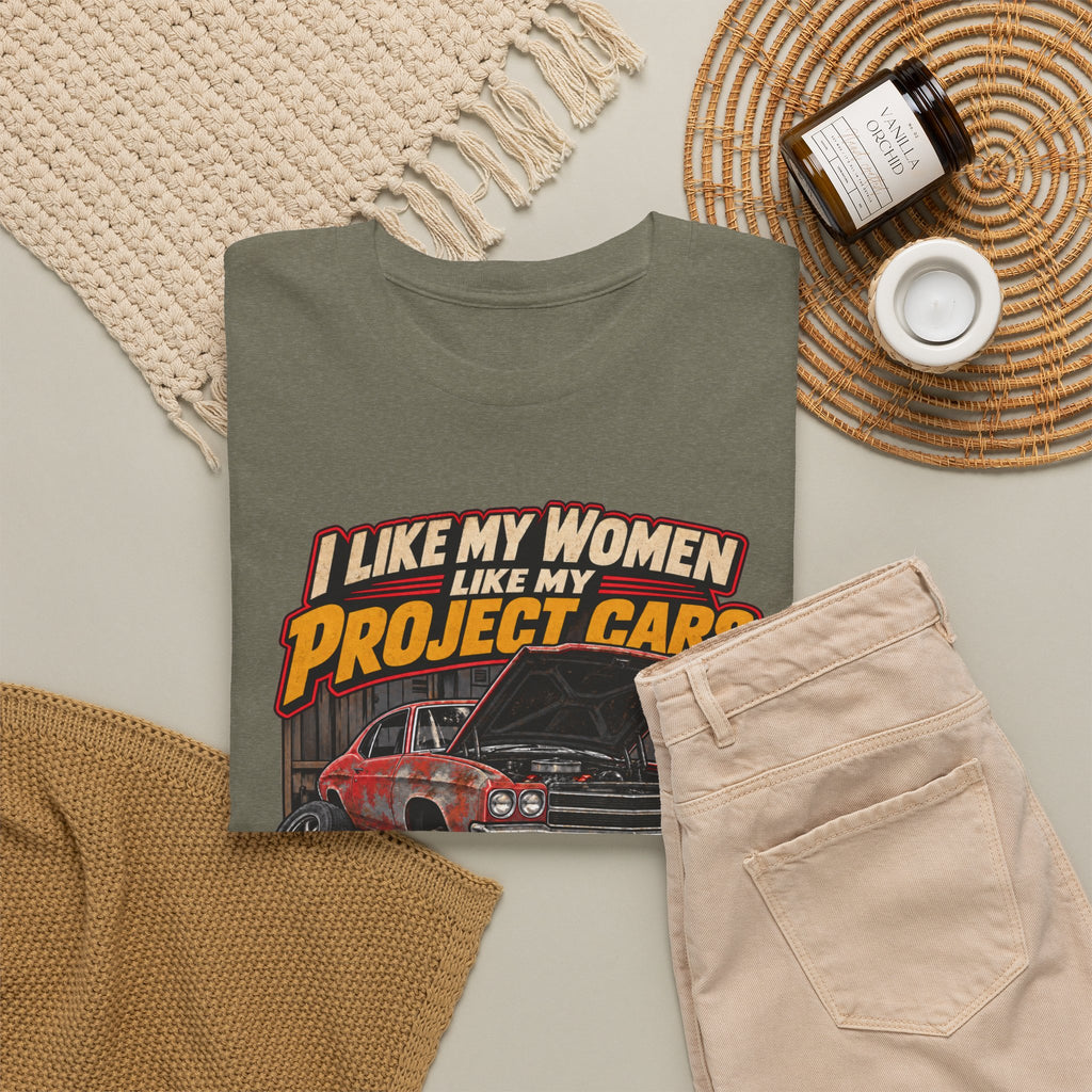 I Like My Women Like My Project Cars — High Maintenance Tee