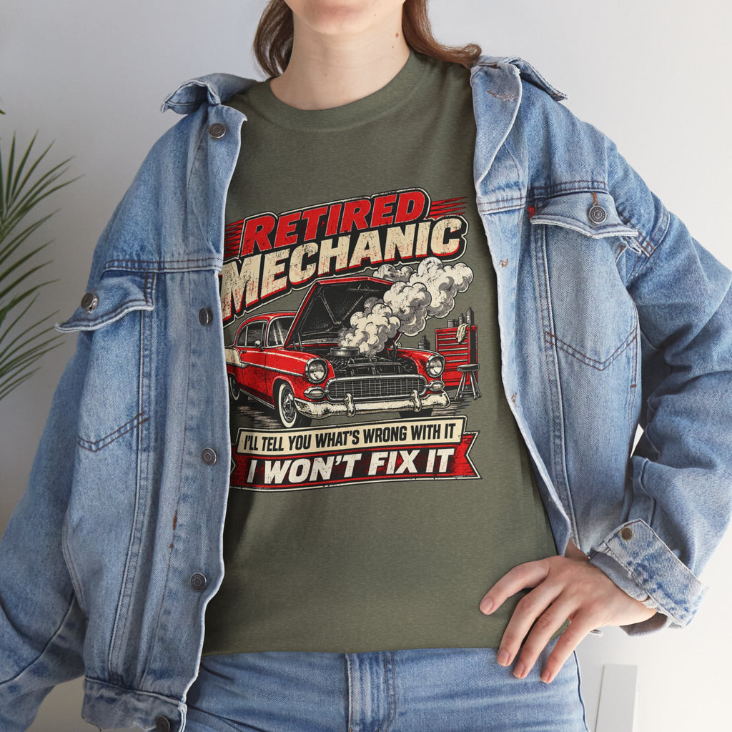 Retired Mechanic Tee — I'll Tell You What's Wrong With It