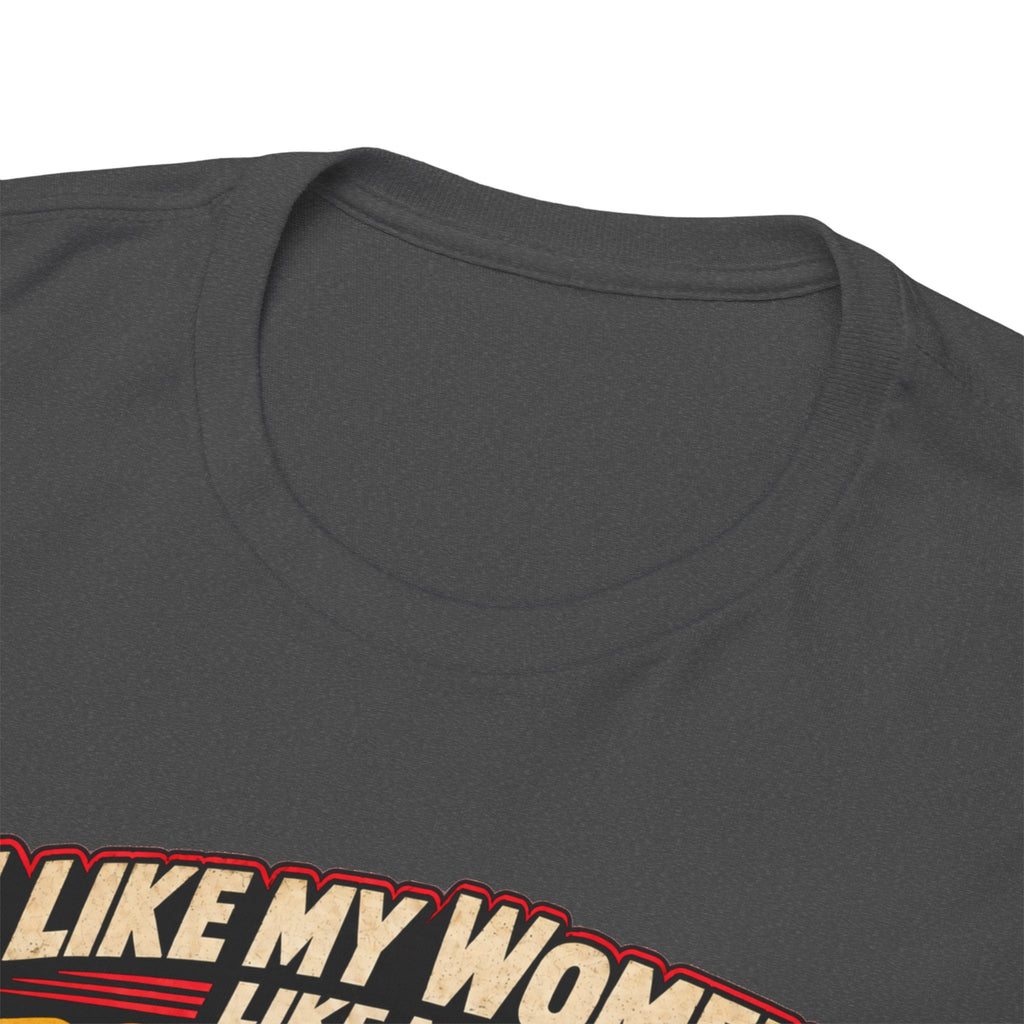 I Like My Women Like My Project Cars — High Maintenance Tee
