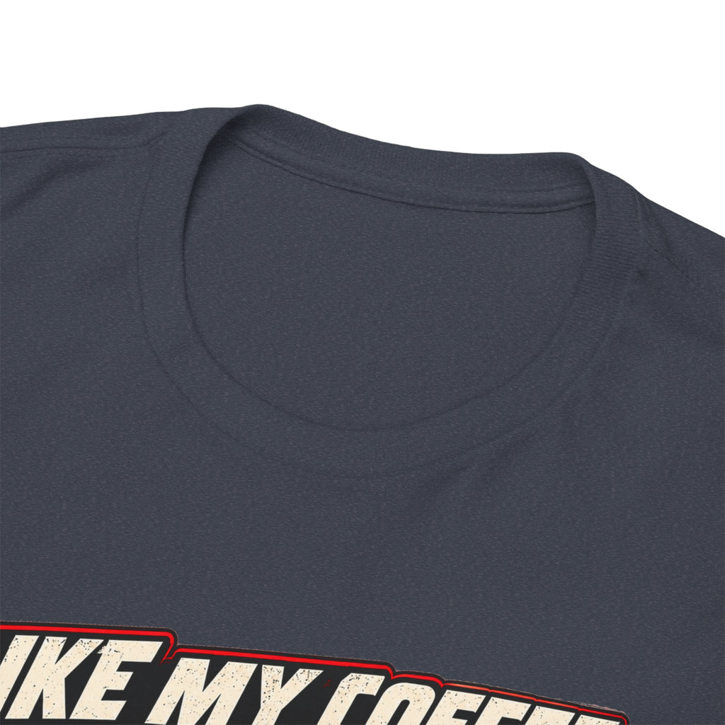 I Like My Coffee Like My Exhaust — Black and Loud Tee