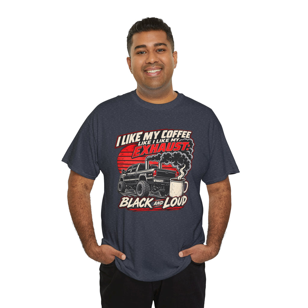 I Like My Coffee Like My Exhaust — Black and Loud Tee