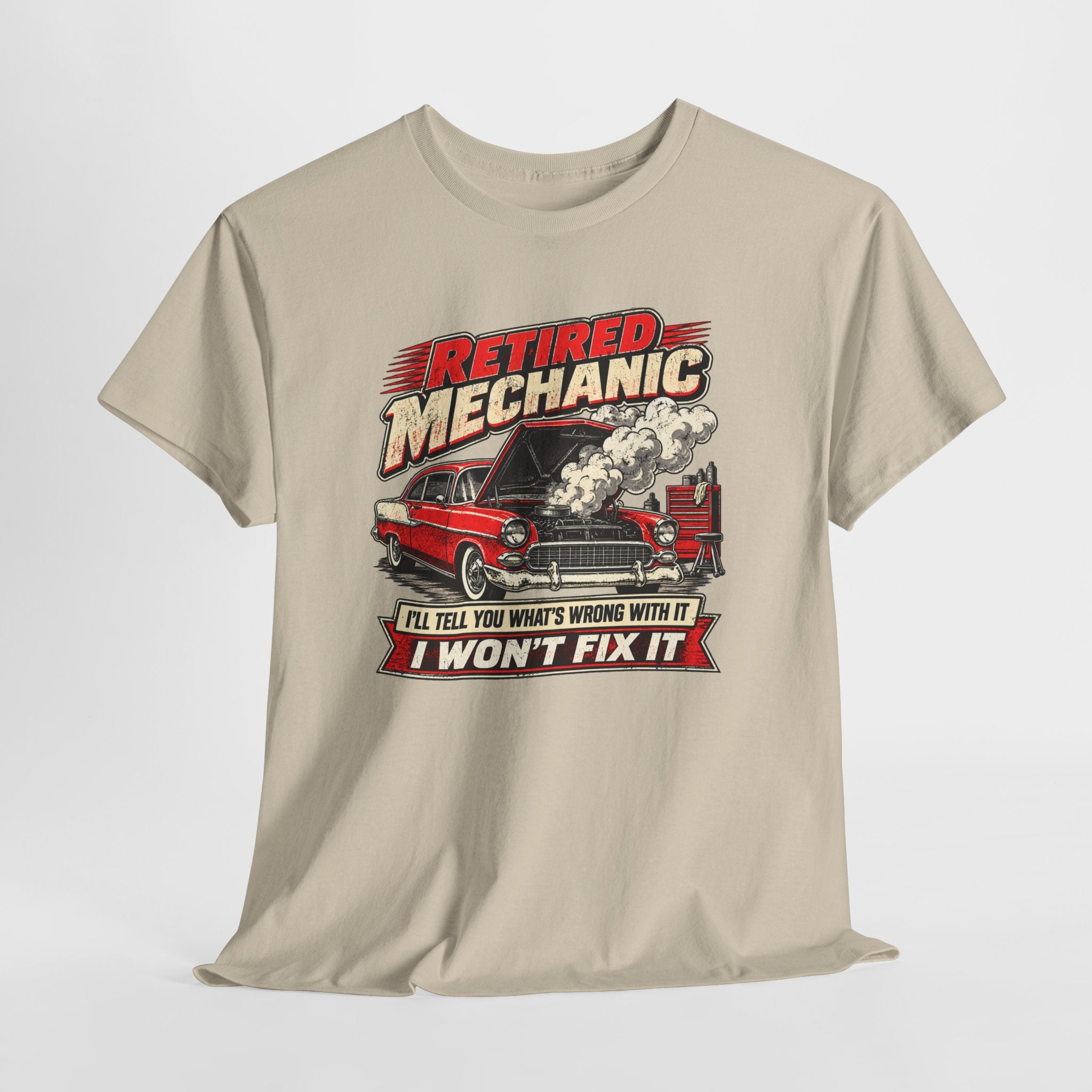 Retired Mechanic Tee — I'll Tell You What's Wrong With It
