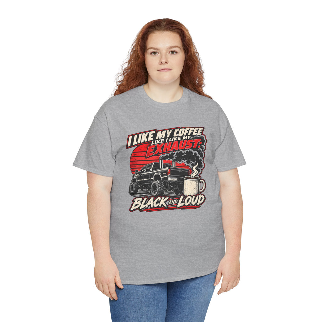 I Like My Coffee Like My Exhaust — Black and Loud Tee
