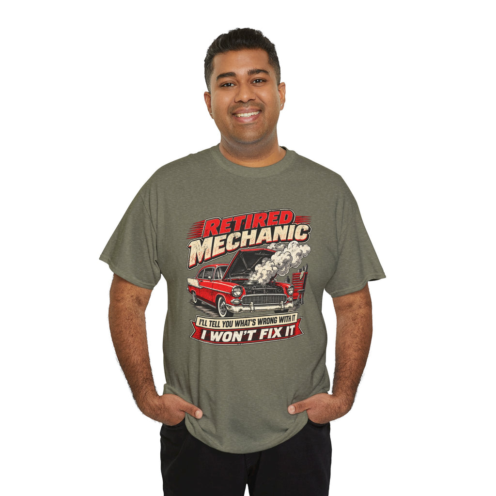 Retired Mechanic Tee — I'll Tell You What's Wrong With It