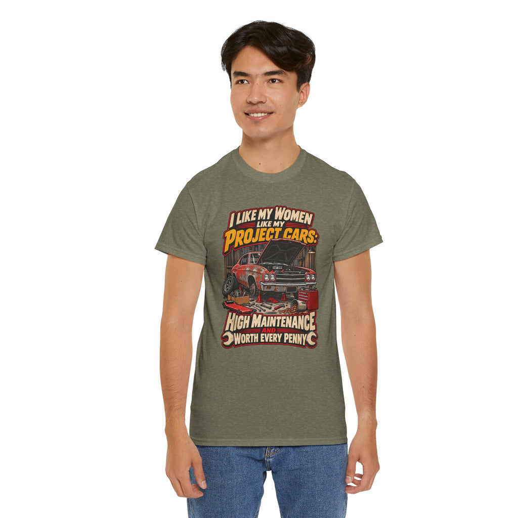 I Like My Women Like My Project Cars — High Maintenance Tee