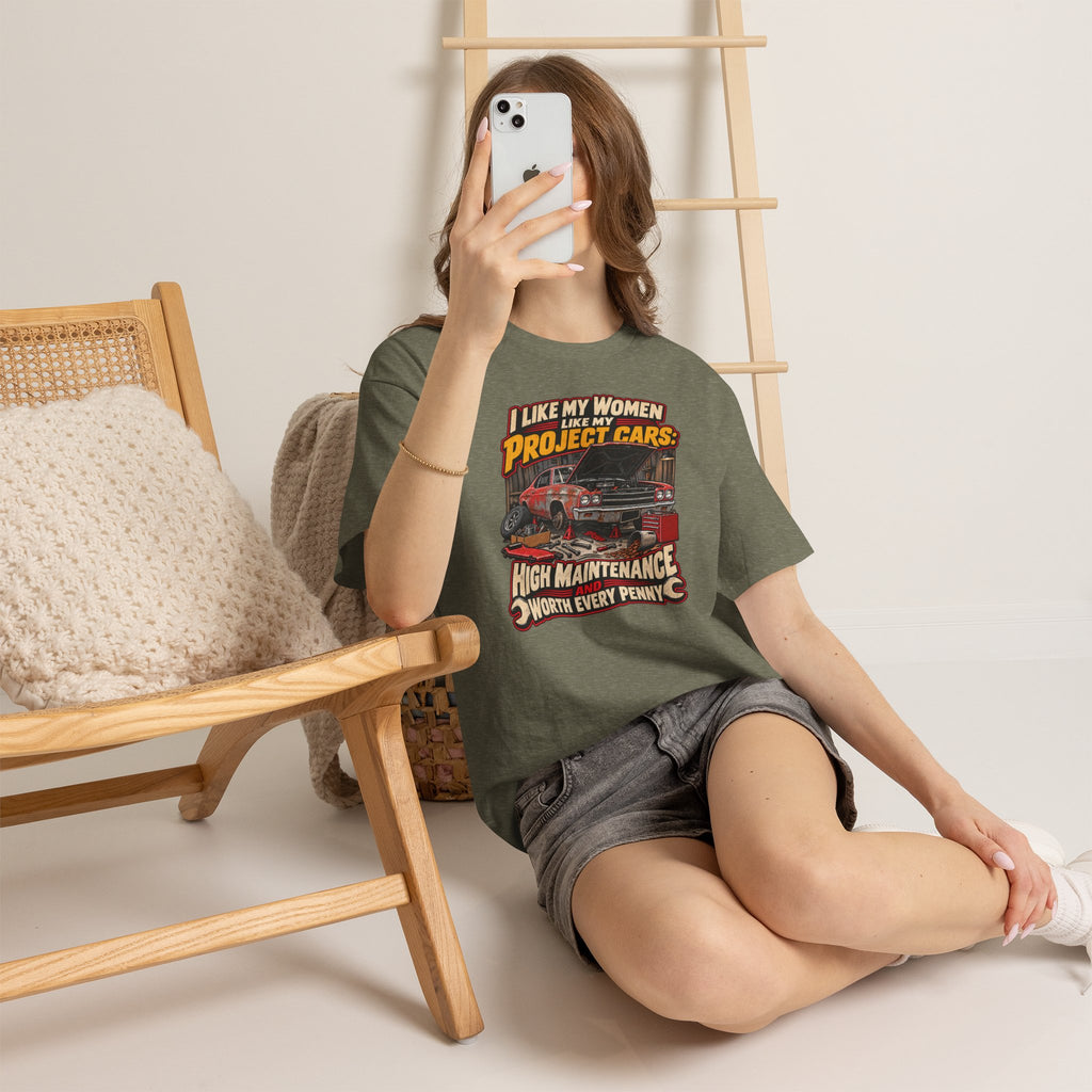 I Like My Women Like My Project Cars — High Maintenance Tee