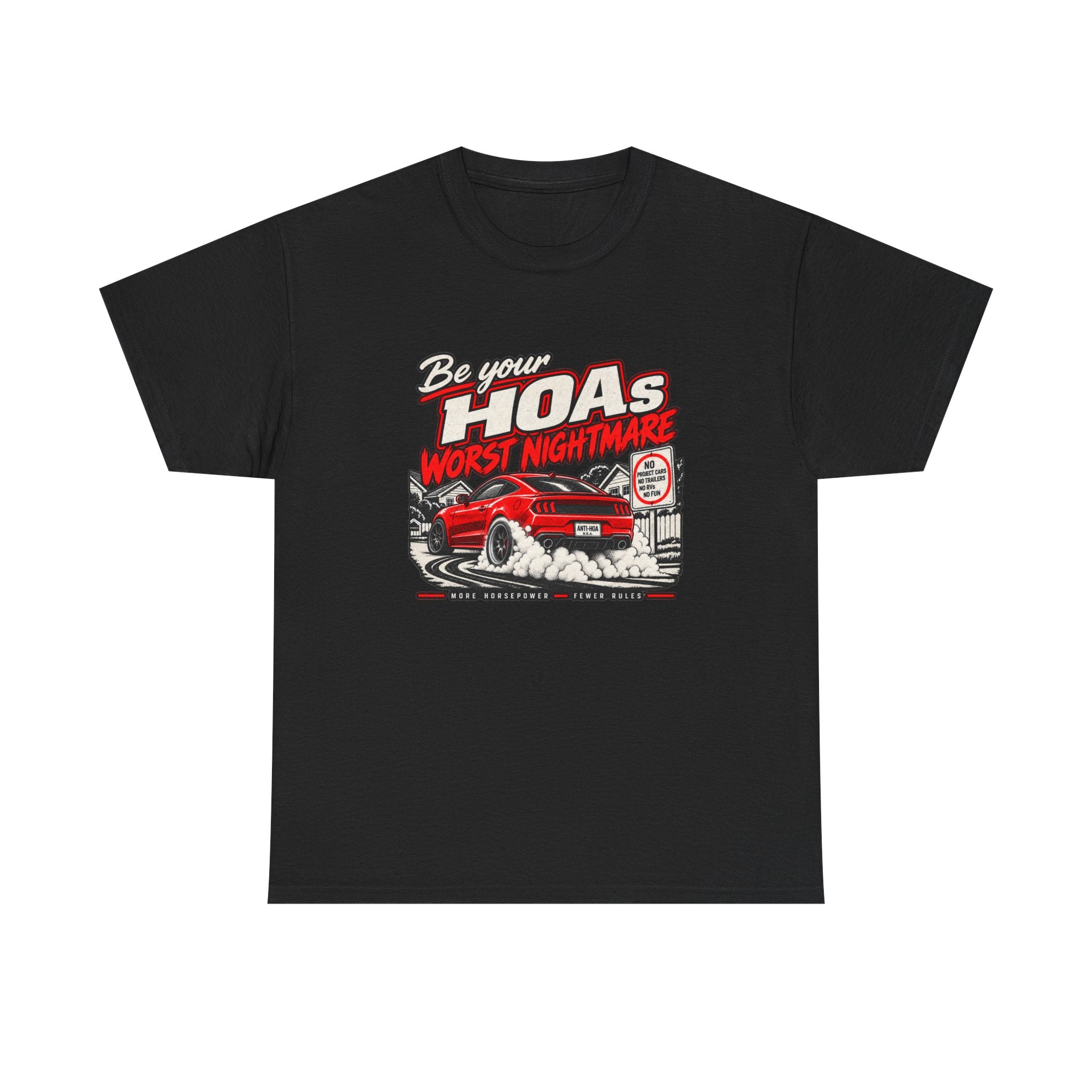 Modern Muscle Burnout Tee — Be Your HOA's Worst Nightmare