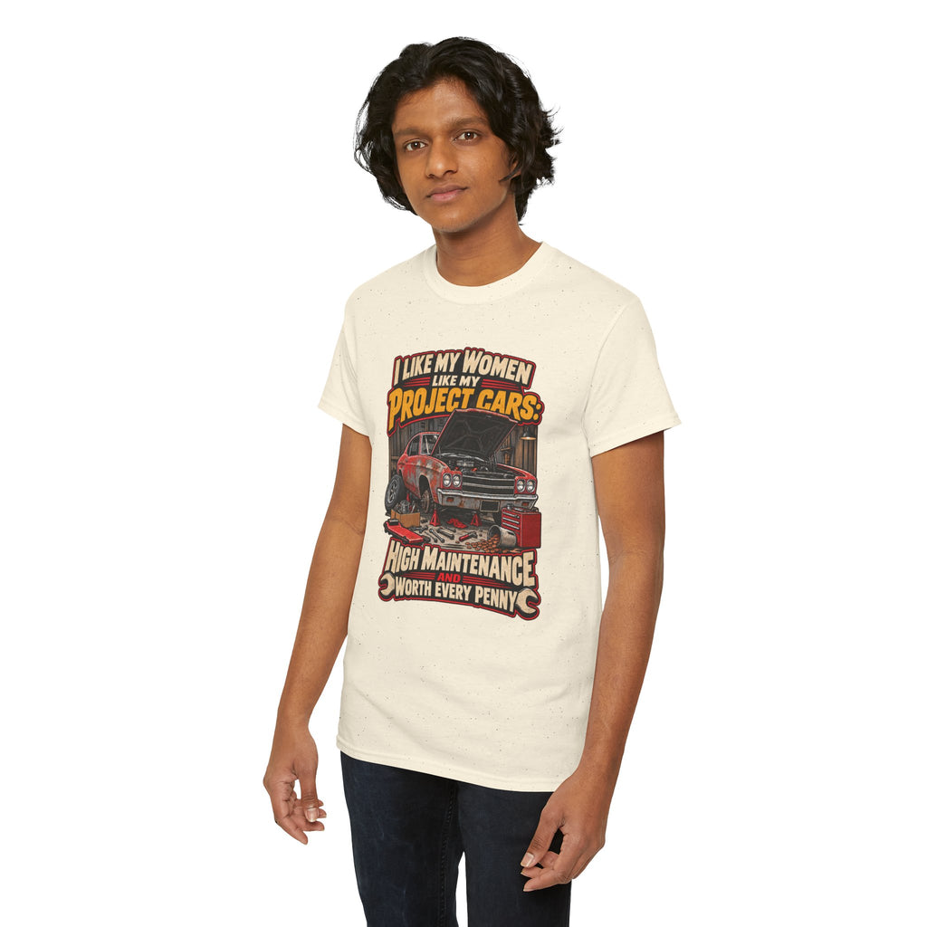 I Like My Women Like My Project Cars — High Maintenance Tee