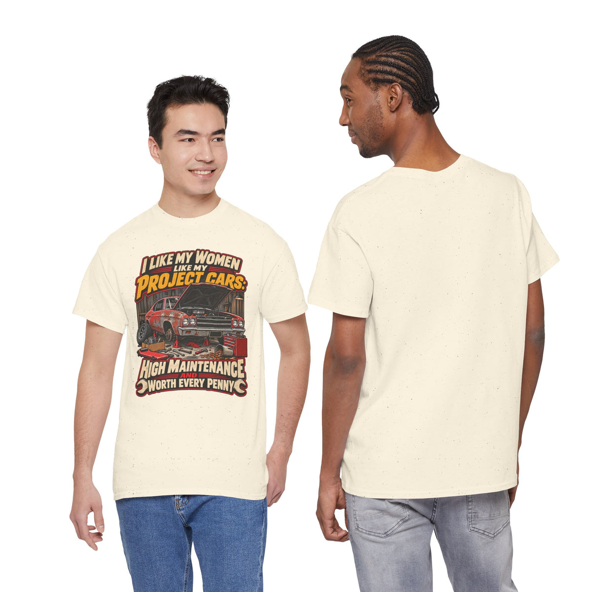 I Like My Women Like My Project Cars — High Maintenance Tee