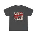 Classic Muscle Burnout Tee — Be Your HOA's Worst Nightmare