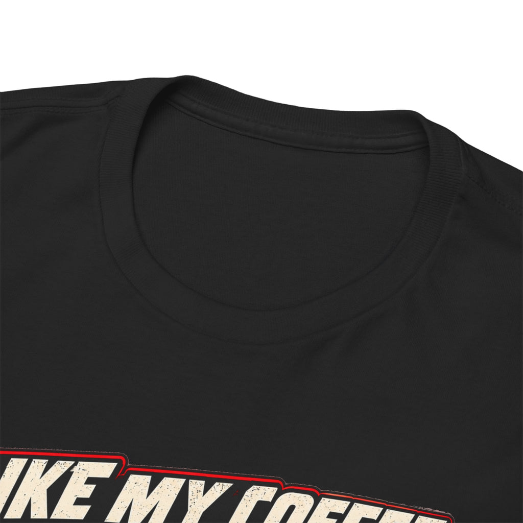 I Like My Coffee Like My Exhaust — Black and Loud Tee