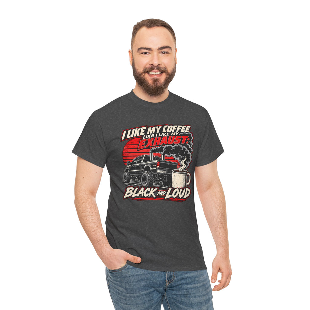 I Like My Coffee Like My Exhaust — Black and Loud Tee