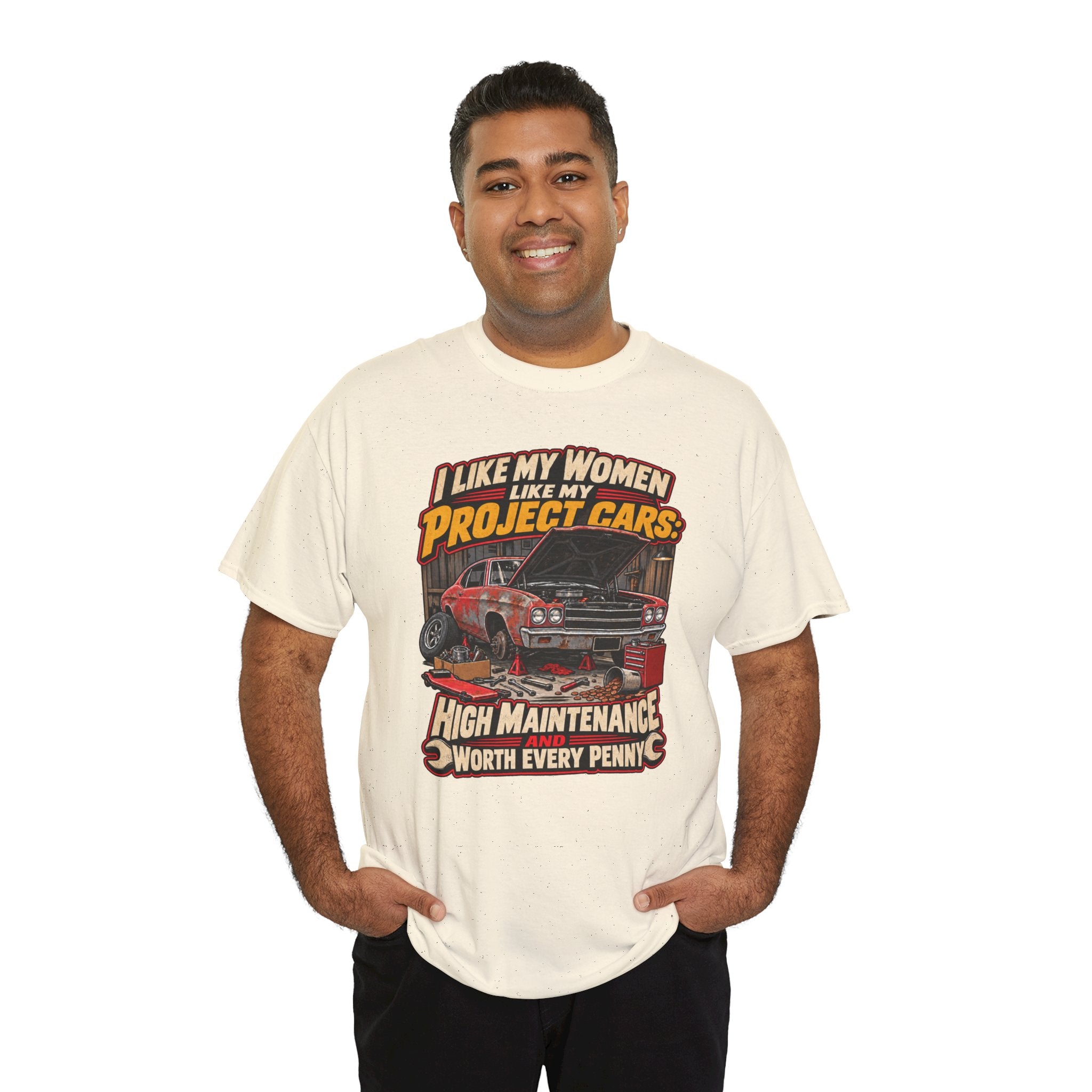 I Like My Women Like My Project Cars — High Maintenance Tee