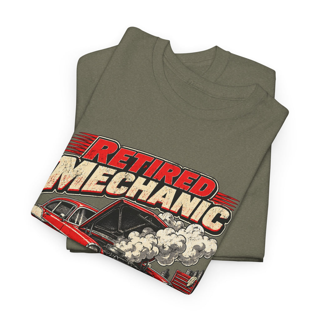 Retired Mechanic Tee — I'll Tell You What's Wrong With It