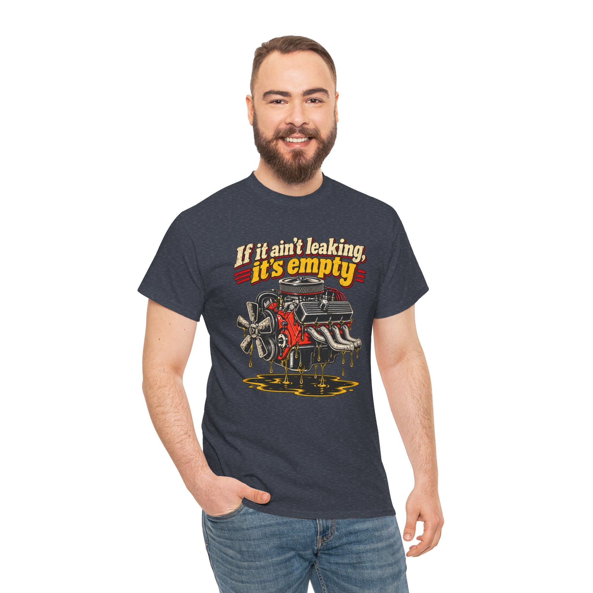 If It Ain't Leaking, It's Empty — Funny Mechanic Tee