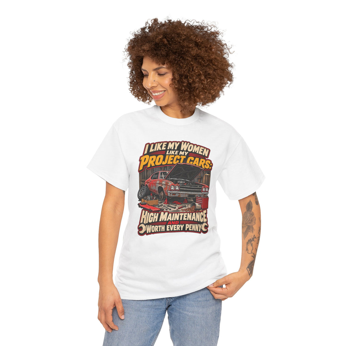I Like My Women Like My Project Cars — High Maintenance Tee