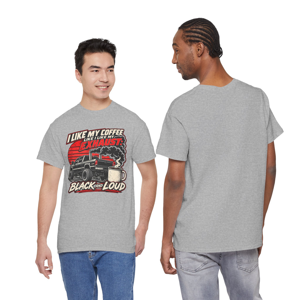 I Like My Coffee Like My Exhaust — Black and Loud Tee
