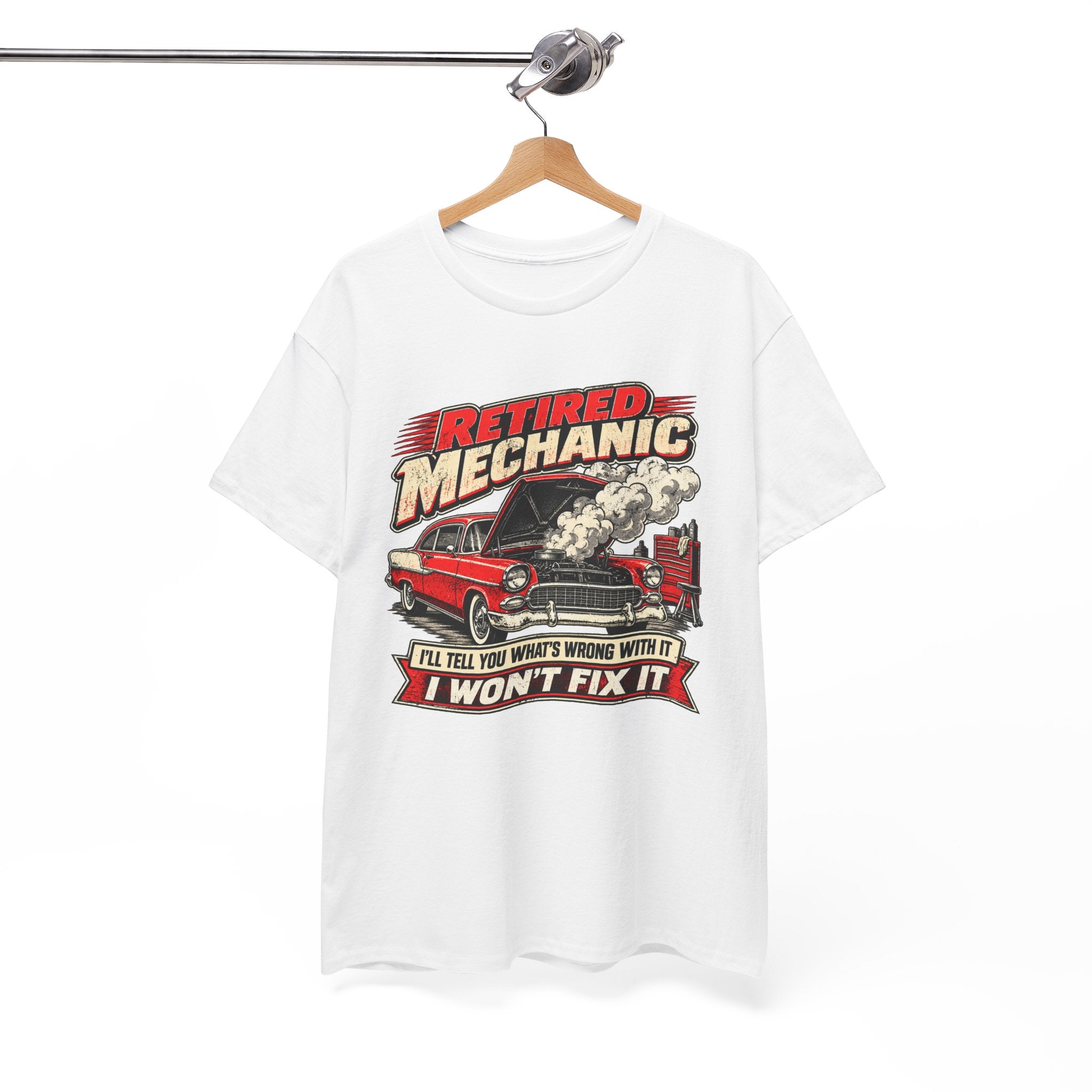 Retired Mechanic Tee — I'll Tell You What's Wrong With It