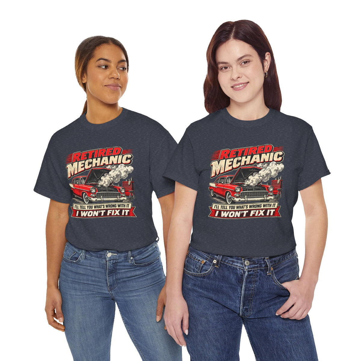 Retired Mechanic Tee — I'll Tell You What's Wrong With It