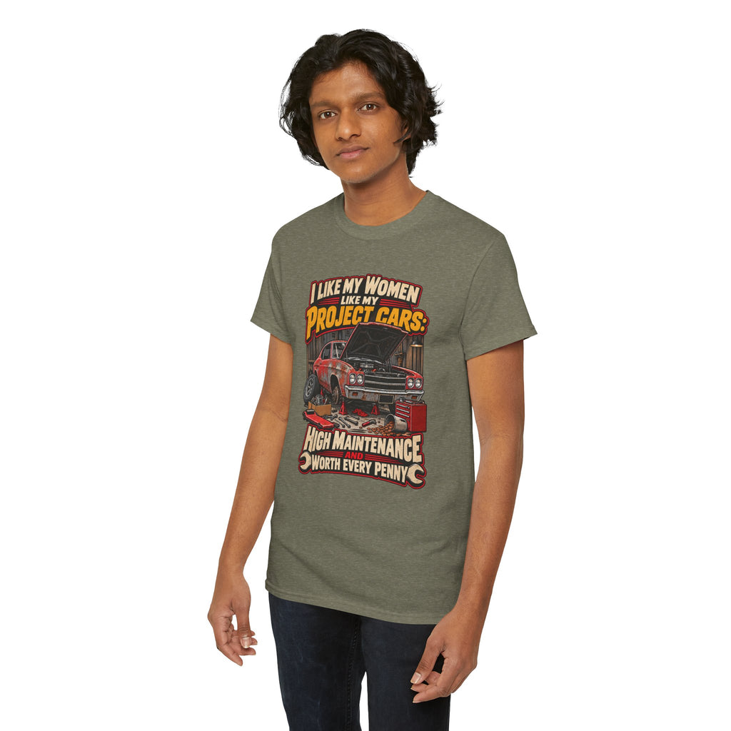 I Like My Women Like My Project Cars — High Maintenance Tee