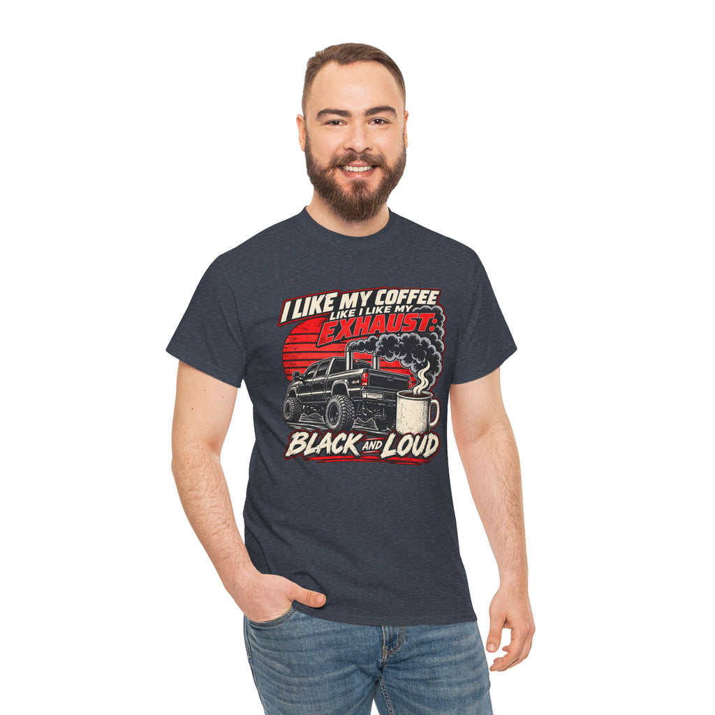 I Like My Coffee Like My Exhaust — Black and Loud Tee
