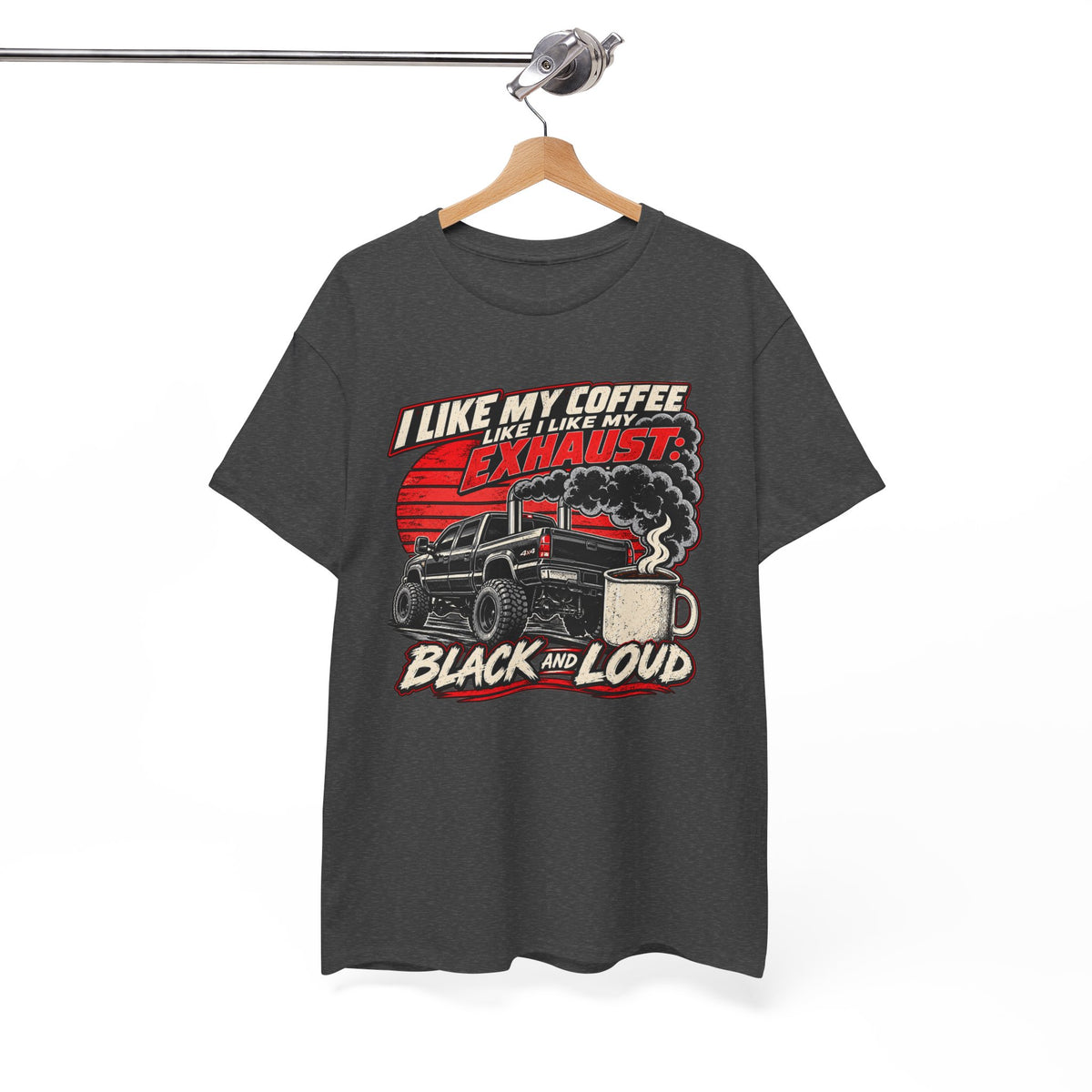 I Like My Coffee Like My Exhaust — Black and Loud Tee